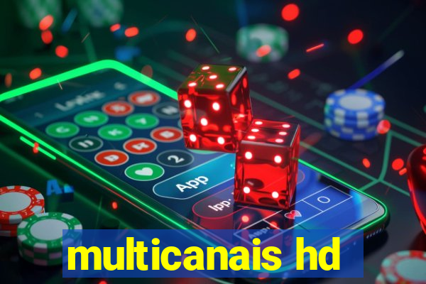 multicanais hd